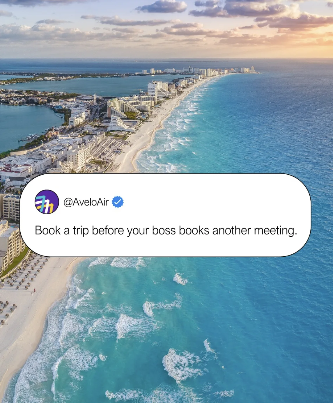 Avelo Airlines social post: Book a trip before your boss books another meeting